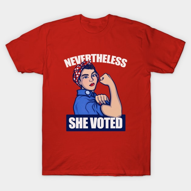 Nevertheless she Voted T-Shirt by bubbsnugg